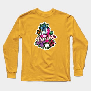 Lost in Paradise Long Sleeve T-Shirt